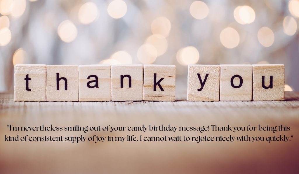 Birthday Thank You Messages through manner of Relationship
