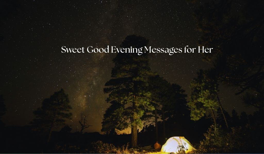 Sweet Good Evening Messages for Her