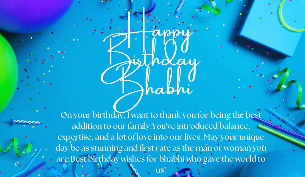 Heart Touching Birthday Wishes for Bhabhi in English