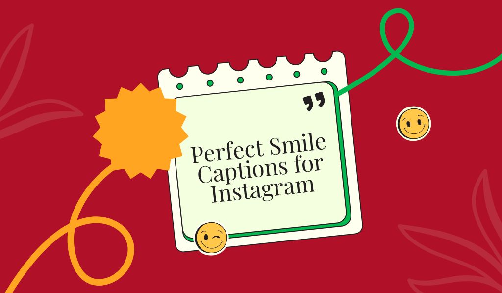 500+ Perfect Smile Captions for Instagram Light Up Your Feed in 2026