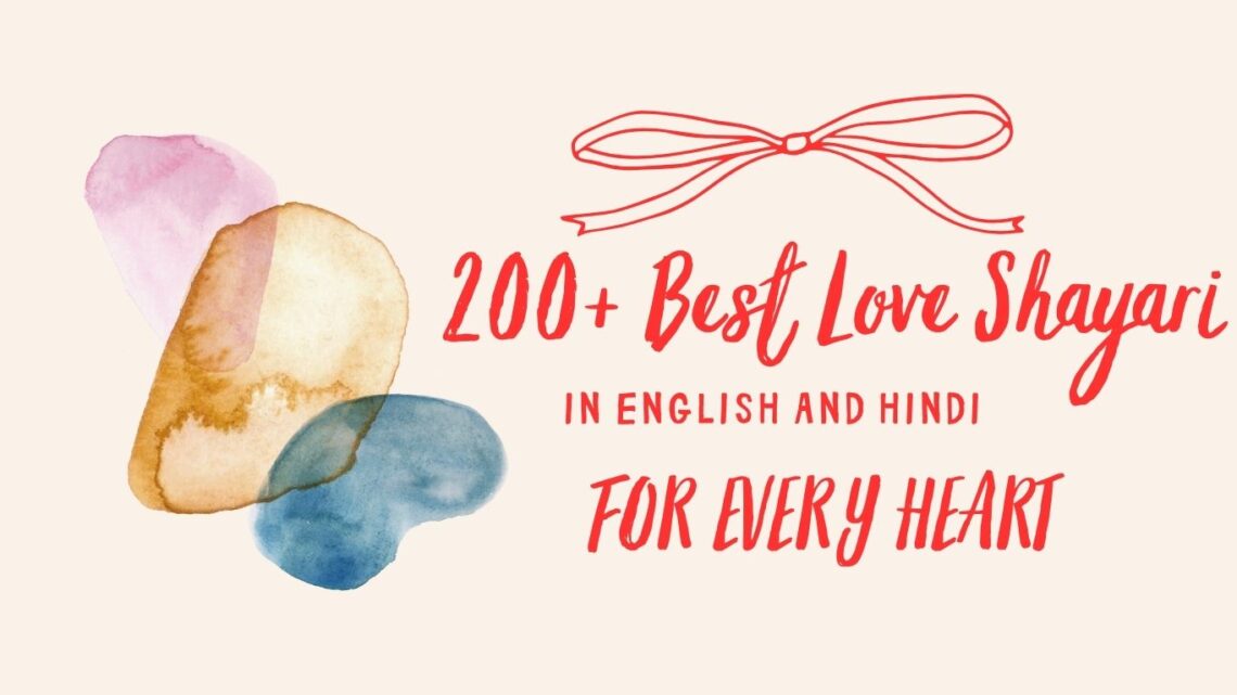 Love Shayri: 200+ Best Love Shayari in English and Hindi for Every Heart