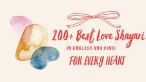 Love Shayri: 200+ Best Love Shayari in English and Hindi for Every Heart