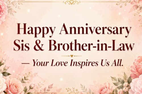 Anniversary Wishes for Sister and Brother in Law