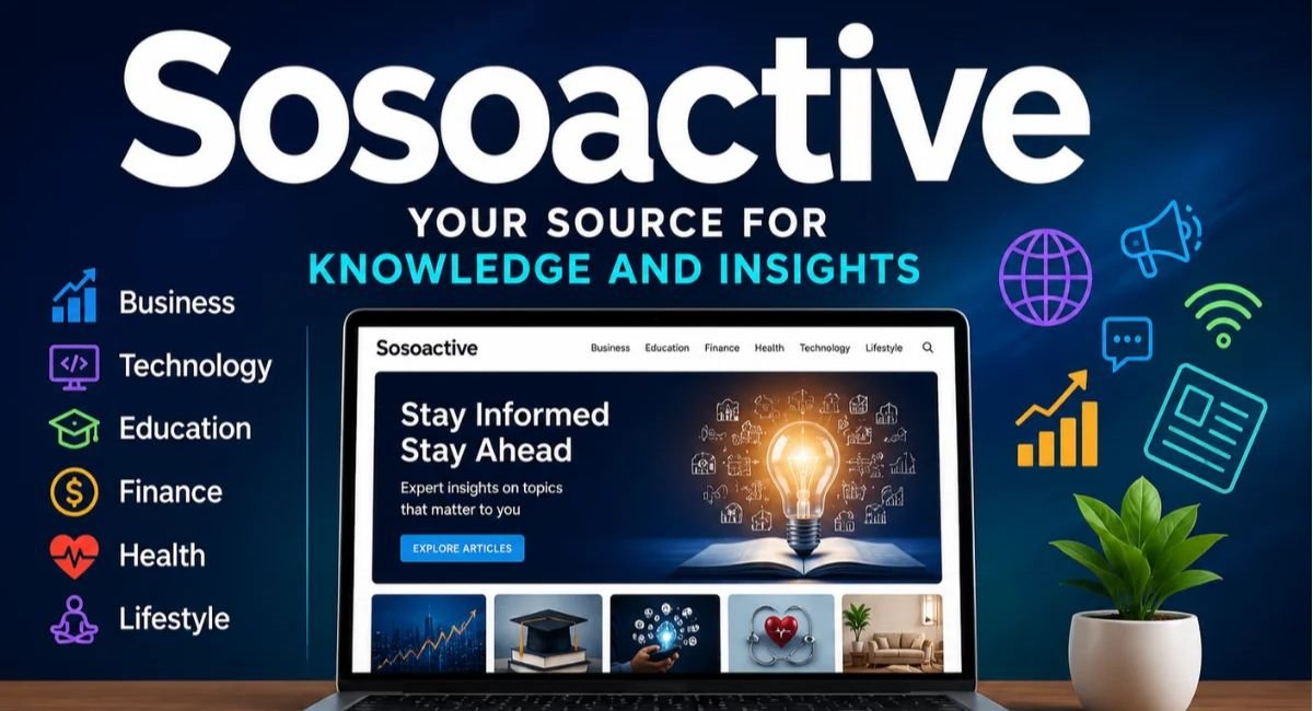 SosoActive: Complete Guide to What It Is, How It Works, Features, Benefits, and What Users Should Know