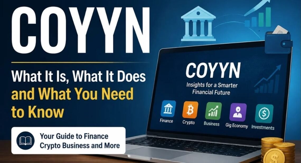 Coyyn.com: A Complete Guide to Digital Capital, Finance, Crypto, Business and the Gig Economy