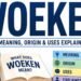 Woeken: Meaning, Origin, Definition, Uses, and What the Word Really Means