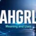 AHGRL Meaning: Complete Guide to Its AI, Logistics, and Online Uses